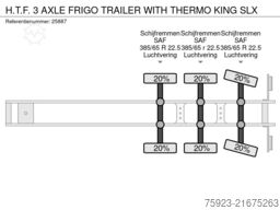H.T.F. 3 AXLE FRIGO TRAILER WITH THERMO KING SLX