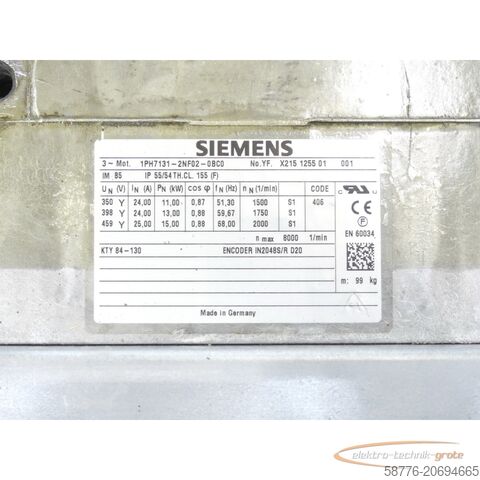 Moteur Siemens Siemens 1PH7131-2NF02-0BC0 Kompakt-Asynchronmotor YF.X215125501001, ohne Lüfter !!