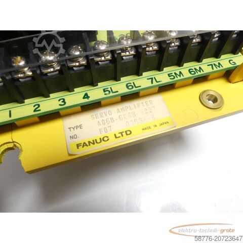 Fanuc komponents Fanuc A06B-6058-H227 Servo Amplifier / Servoverstärker SN: F0700634-B