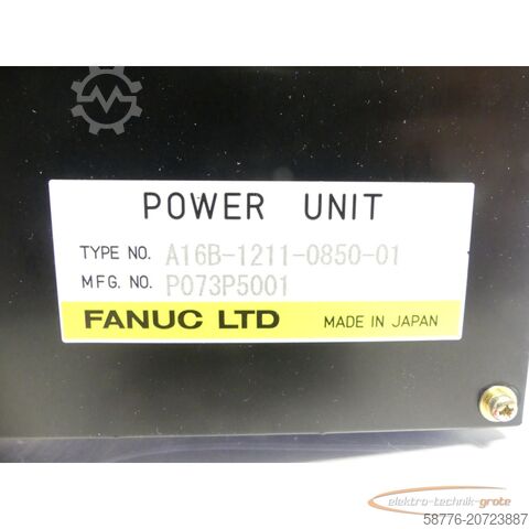 Fanuc component Fanuc A16B-1211-0850-01 Power Unit / Stromversorgung SN: P073P5001
